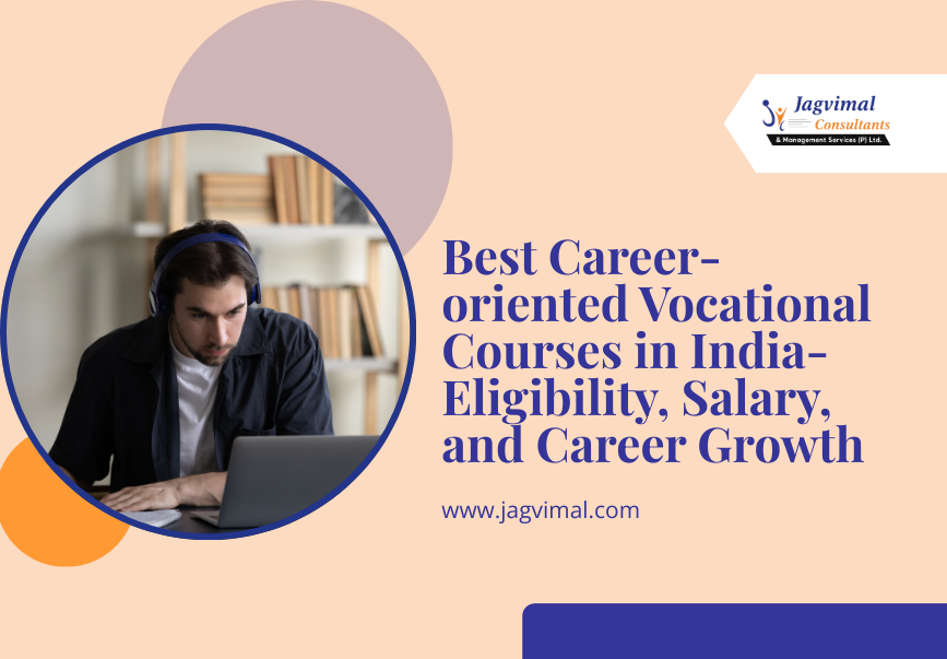 Best Career-oriented Vocational Courses in India-Eligibility, Salary, and Career Growth